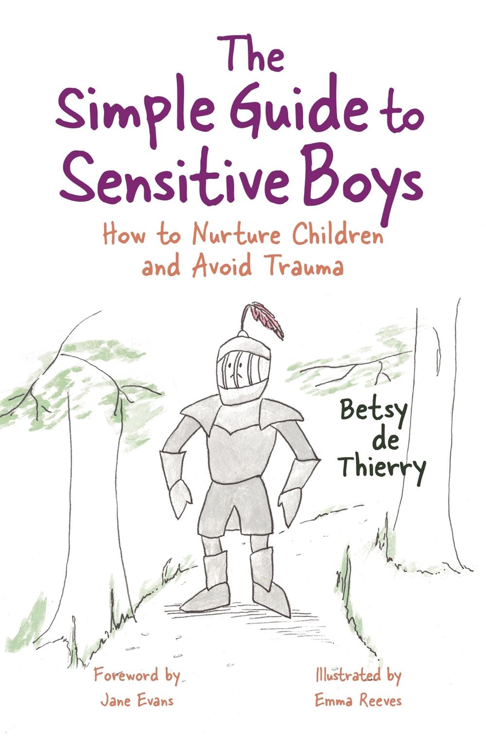 The Simple Guide to Sensitive Boys, 9781785923258