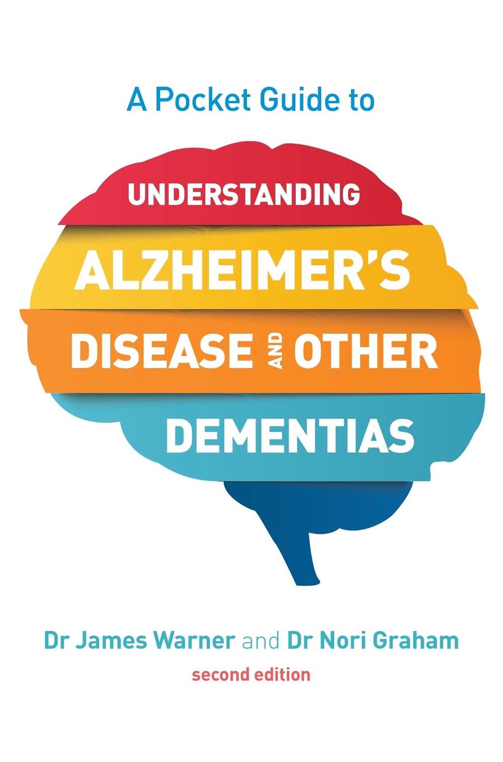 A Pocket Guide to Understanding Alzheimer's Disease and Other Dementias, Second Edition, 9781785924583