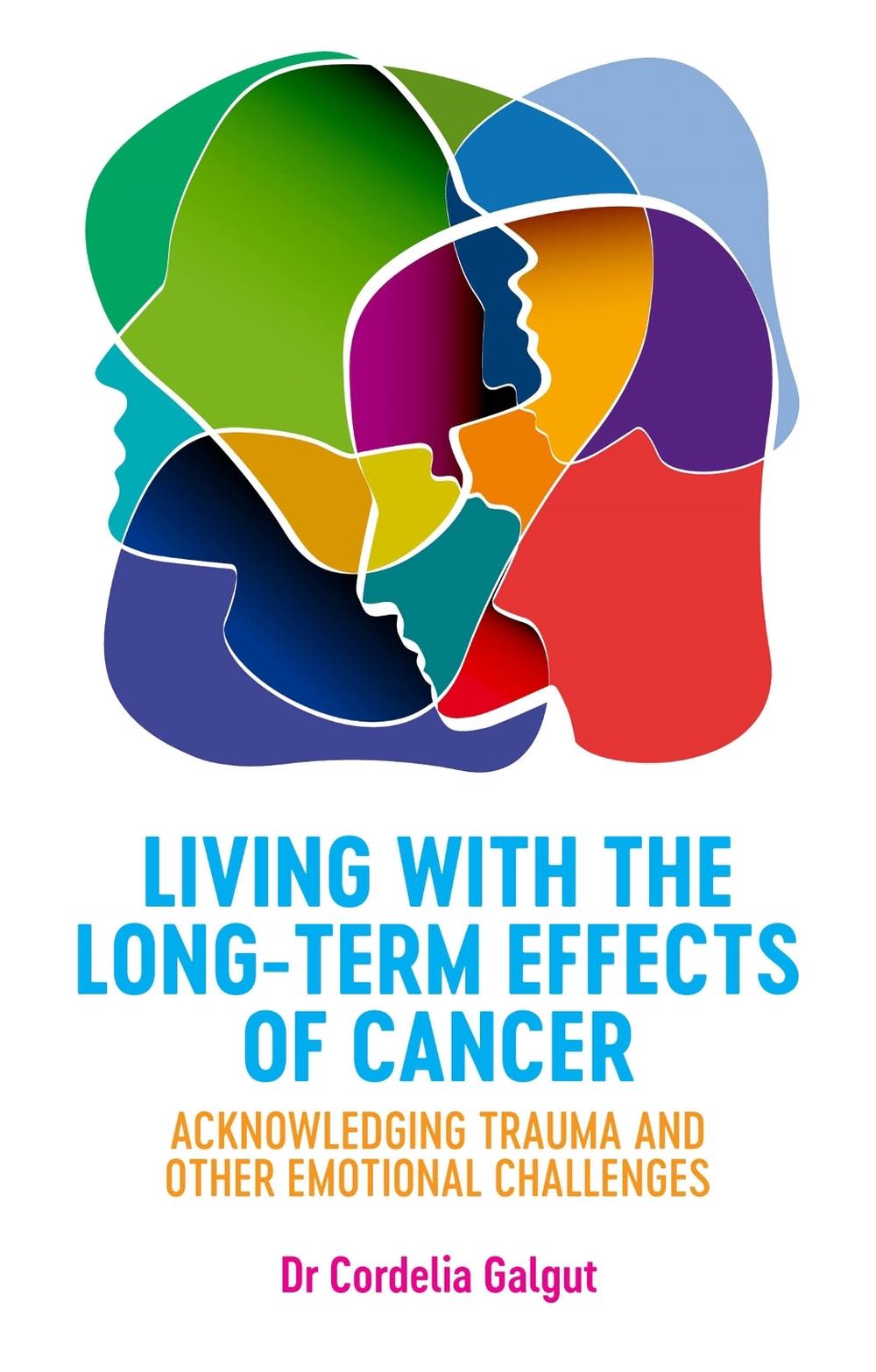 Living with the Long-Term Effects of Cancer, 9781785924620