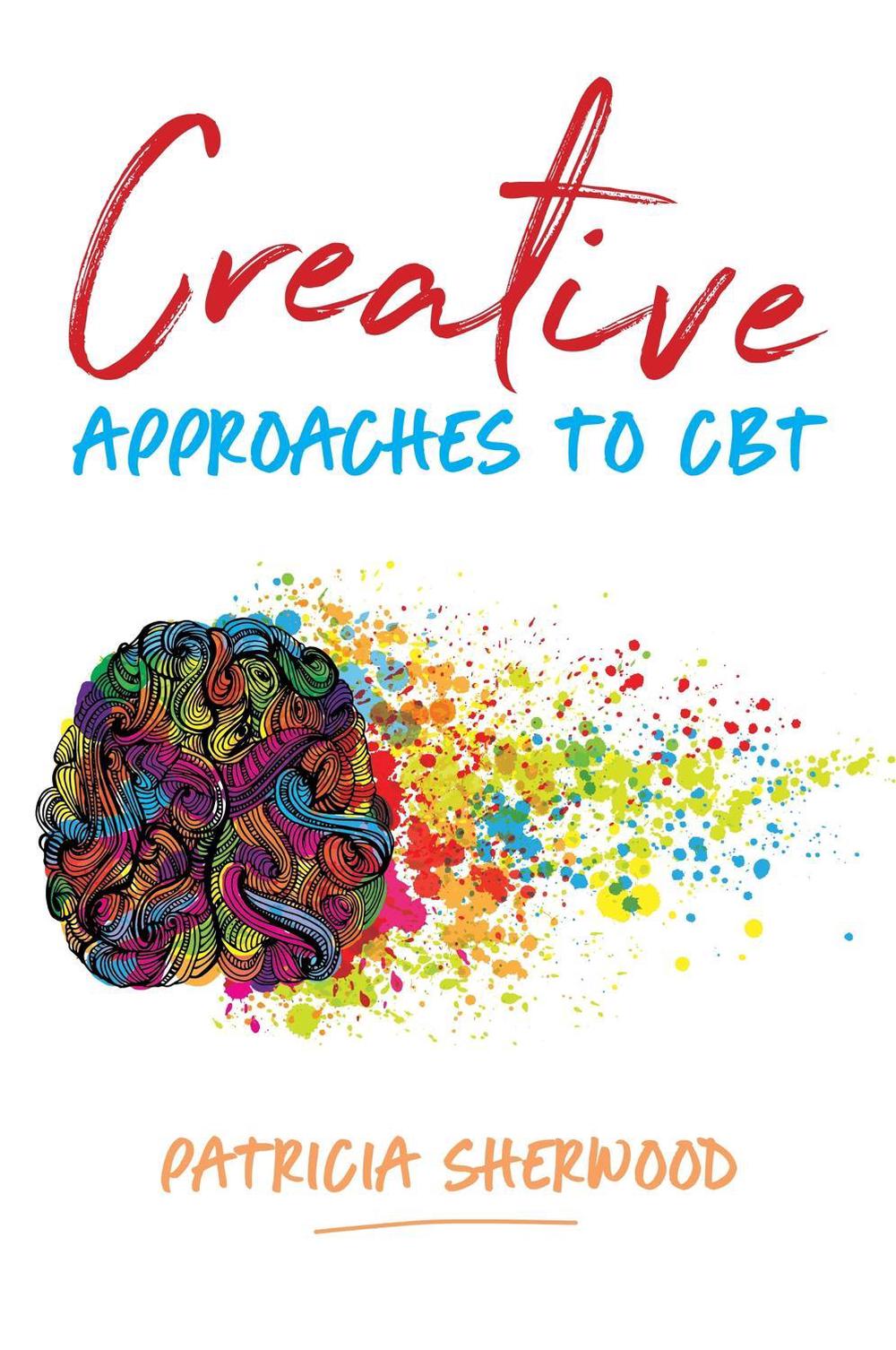 Creative Approaches to CBT, 9781785925085