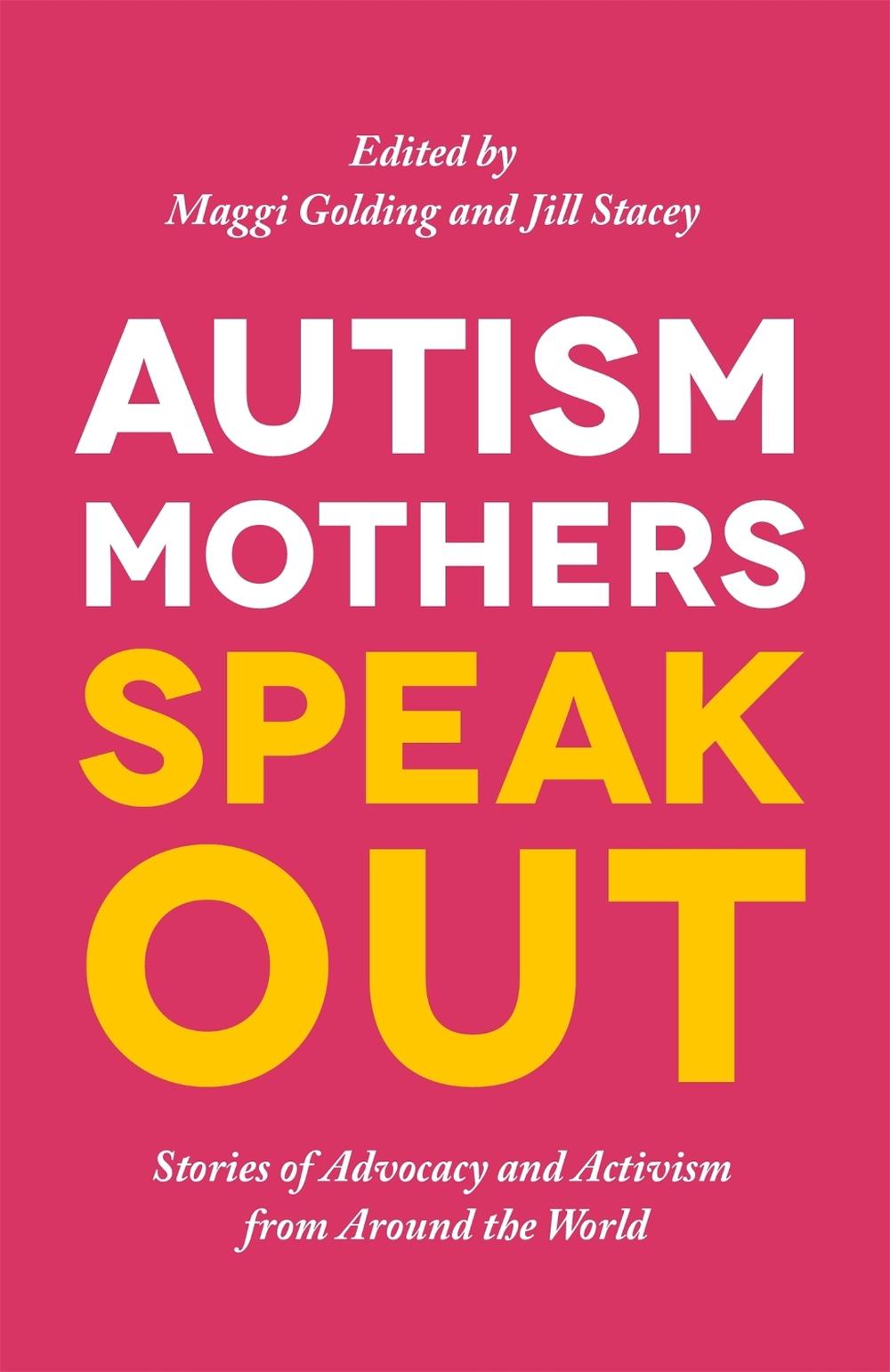 Autism Mothers Speak Out, 9781785925153