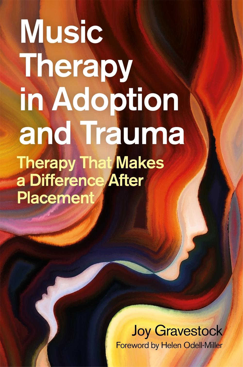Music Therapy in Adoption and Trauma, 9781785925238