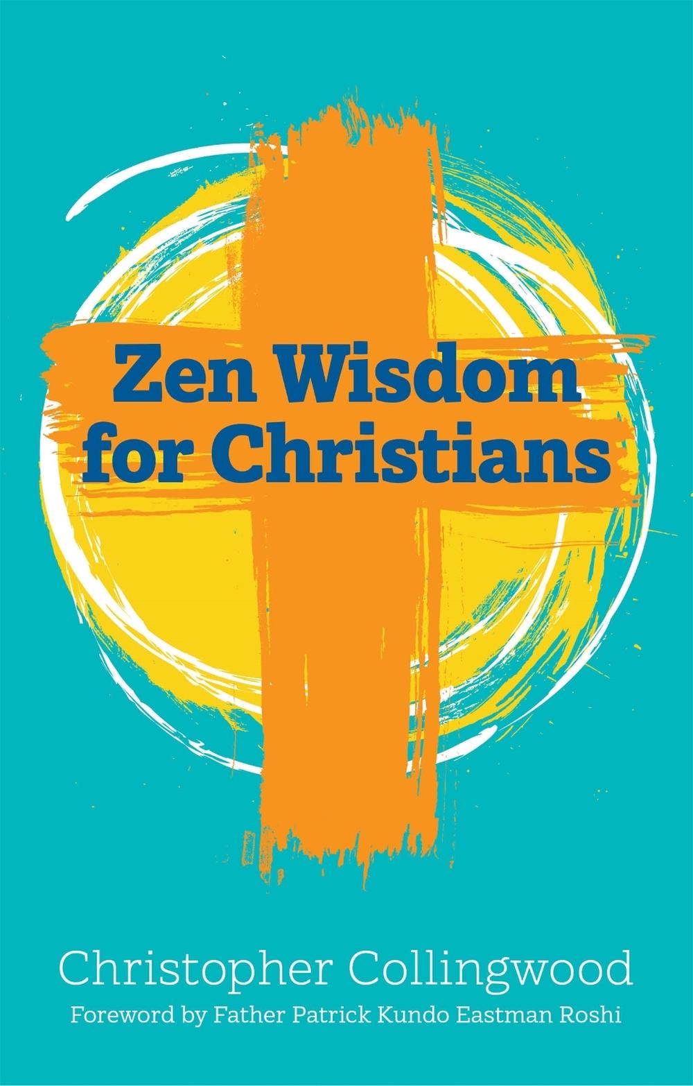 Zen Wisdom for Christians, 9781785925726