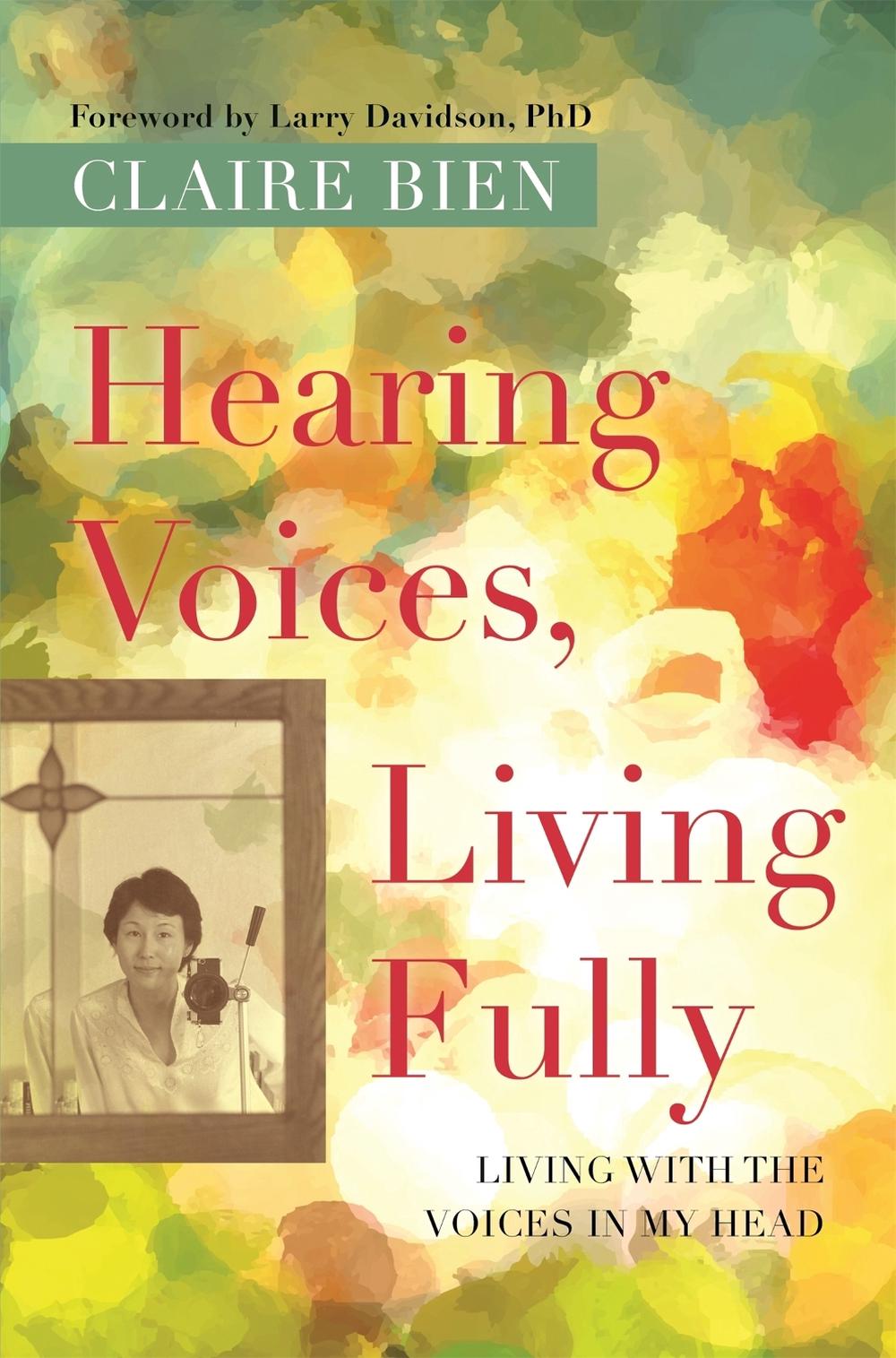 Hearing Voices, Living Fully, 9781785927188