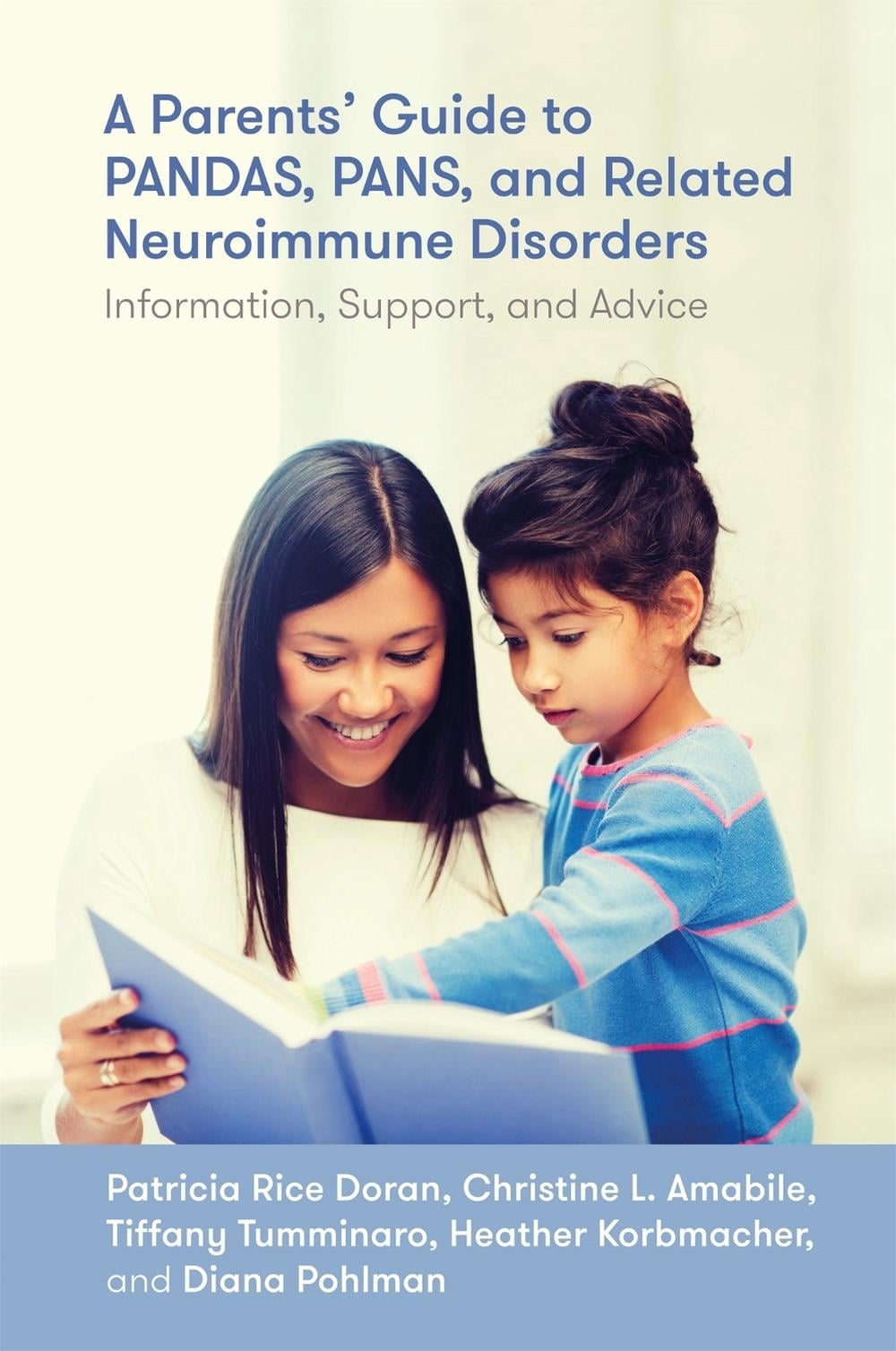 A Parents' Guide to PANDAS, PANS, and Related Neuroimmune Disorders by Patricia Rice Doran - ISBN: 9781785927683