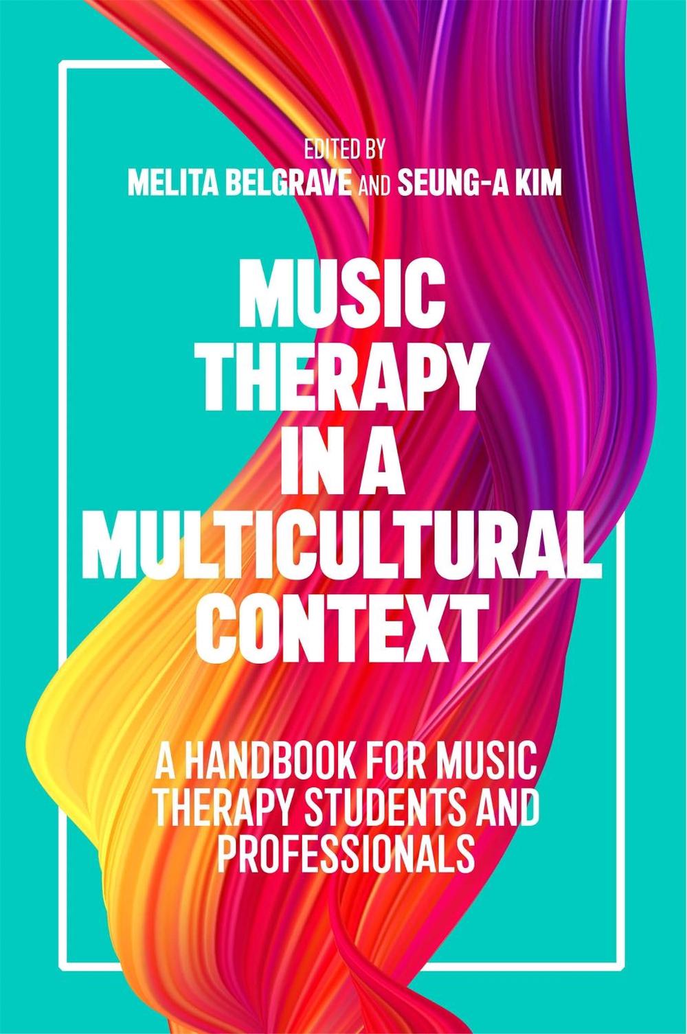 Music Therapy in a Multicultural Context by Melita Belgrave - ISBN: 9781785927980