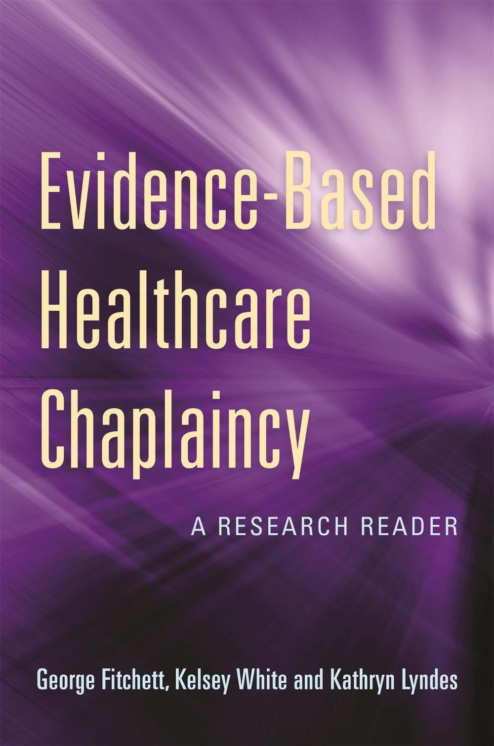 Evidence-Based Healthcare Chaplaincy, 9781785928208