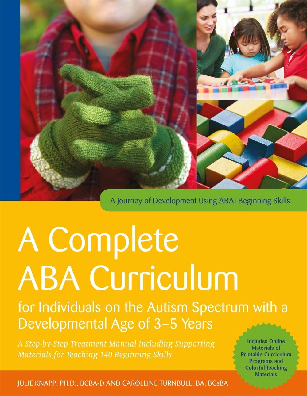 A Complete ABA Curriculum for Individuals on the Autism Spectrum with a Developmental Age of 3-5 Years, 9781785929960