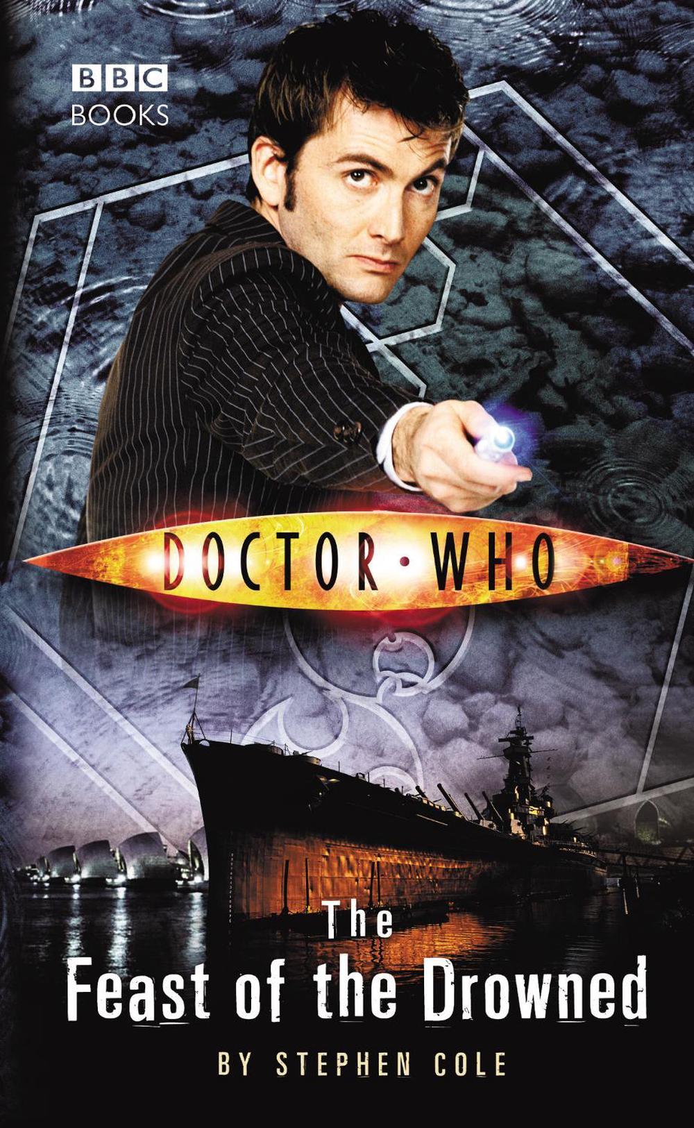 Doctor Who: The Feast of the Drowned by Steve Cole - ISBN: 9781785940507