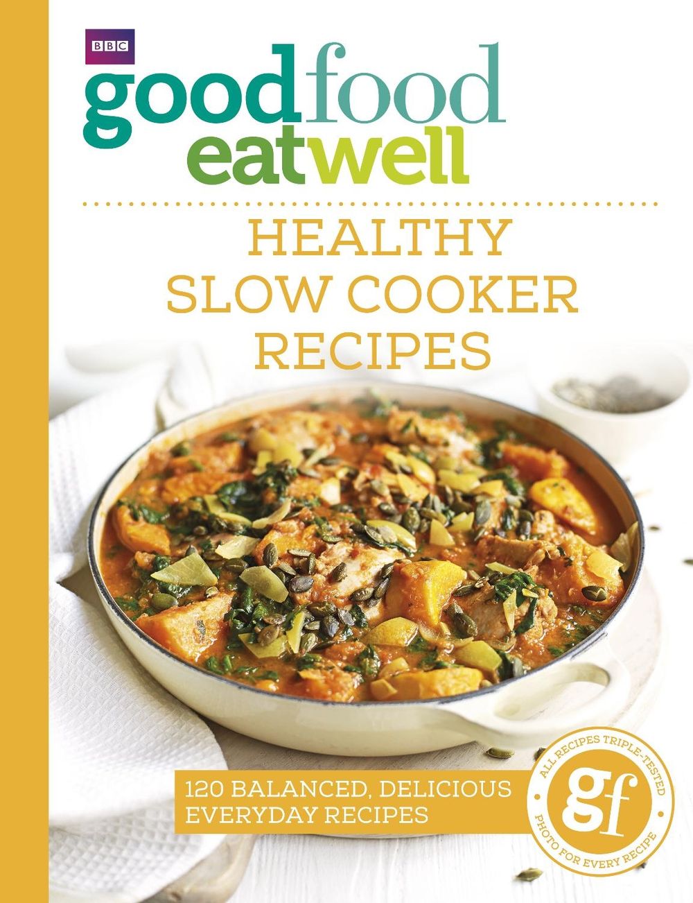 Good Food Eat Well: Healthy Slow Cooker Recipes by Good Food Guides - ISBN: 9781785941986