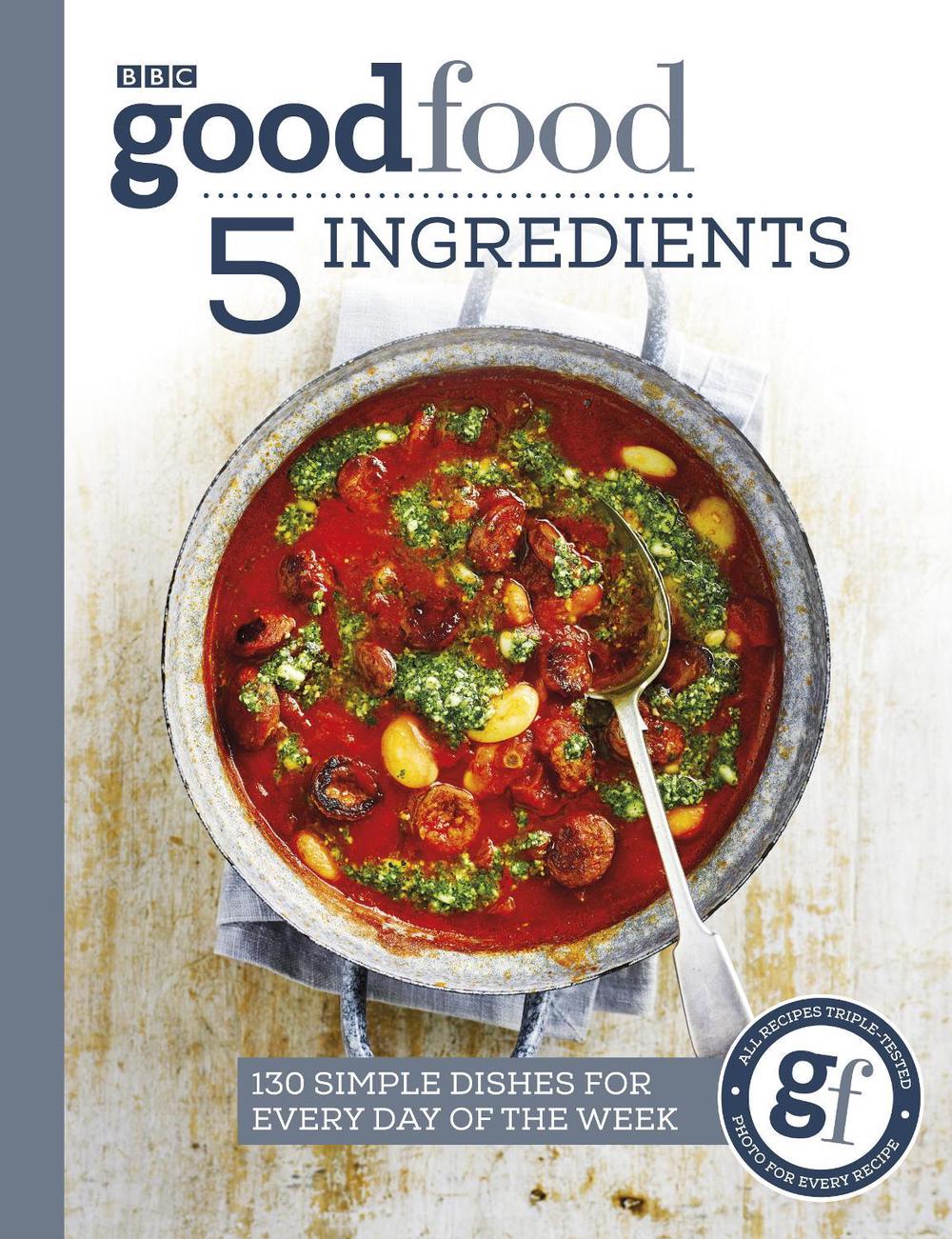 Good Food: 5 Ingredients by Good Food Guides - ISBN: 9781785943935