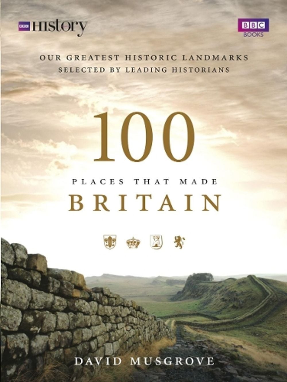 100 Places That Made Britain by Dave Musgrove - ISBN: 9781785944086