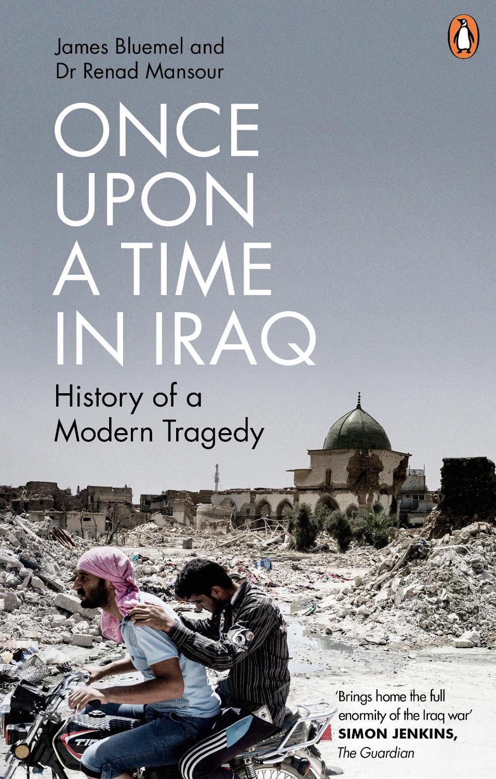 Once Upon a Time in Iraq by James Bluemel - ISBN: 9781785944574