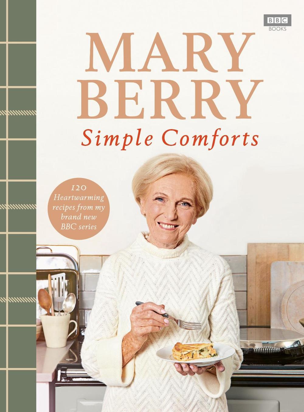 Mary Berry's Simple Comforts by Mary Berry - ISBN: 9781785945076
