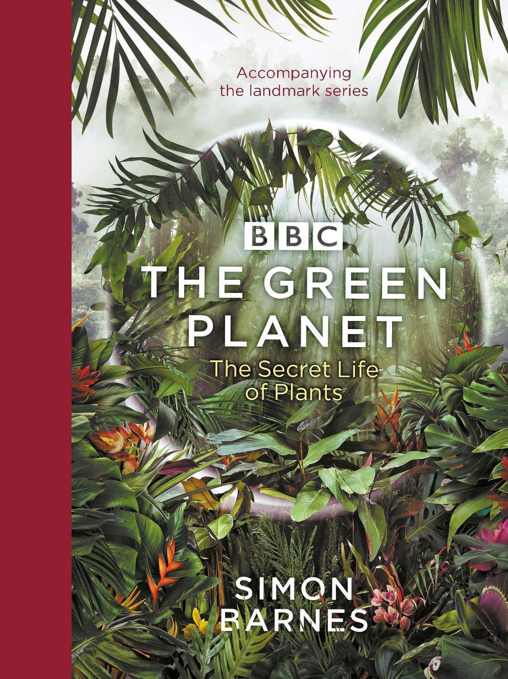 The Green Planet by Simon Barnes - ISBN: 9781785945533
