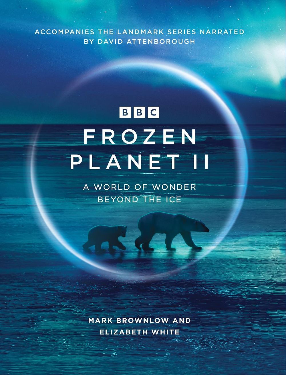 Frozen Planet II by Mark Brownlow - ISBN: 9781785946578