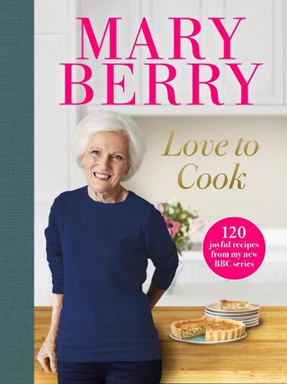 Love to Cook by Mary Berry, Hardcover, 9781785946776 | Buy online at ...