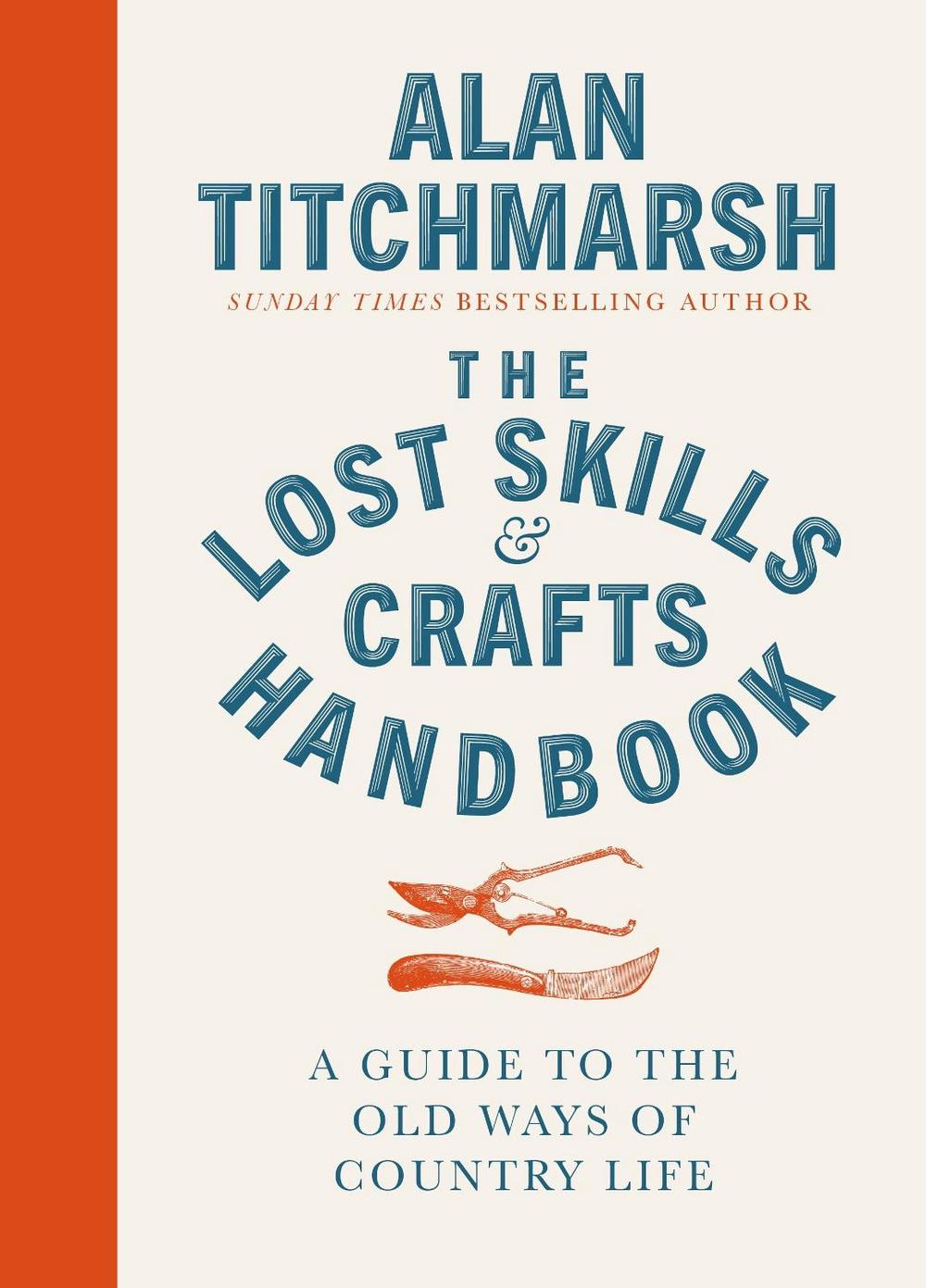 Lost Skills and Crafts Handbook, 9781785947018