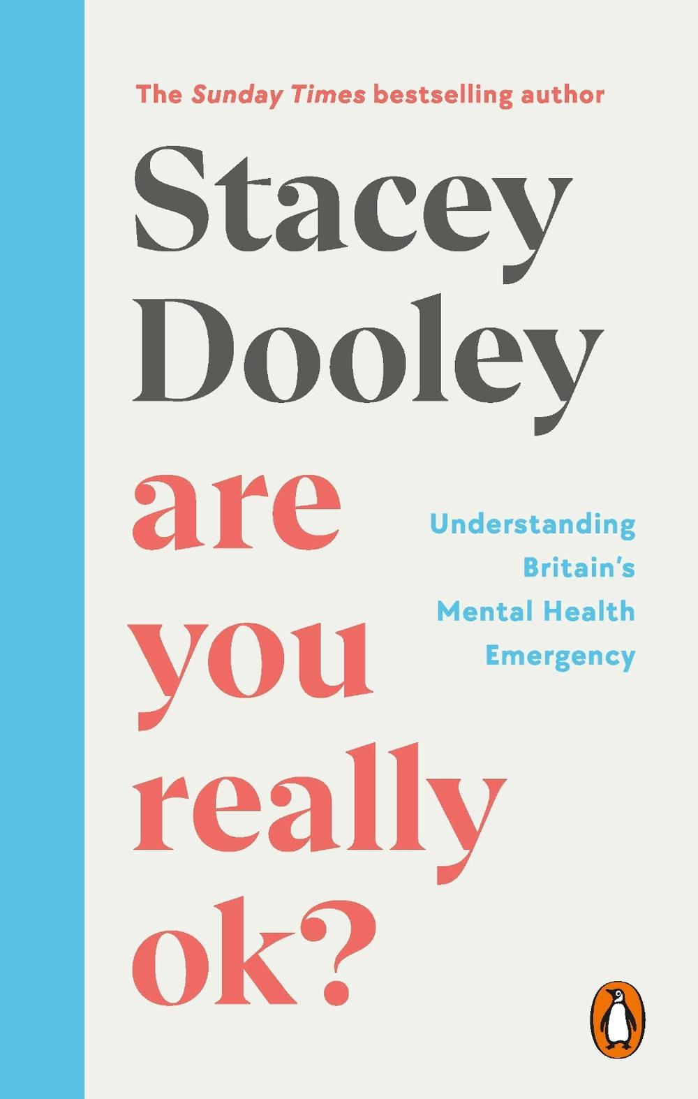 Are You Really OK? by Stacey Dooley - ISBN: 9781785947032