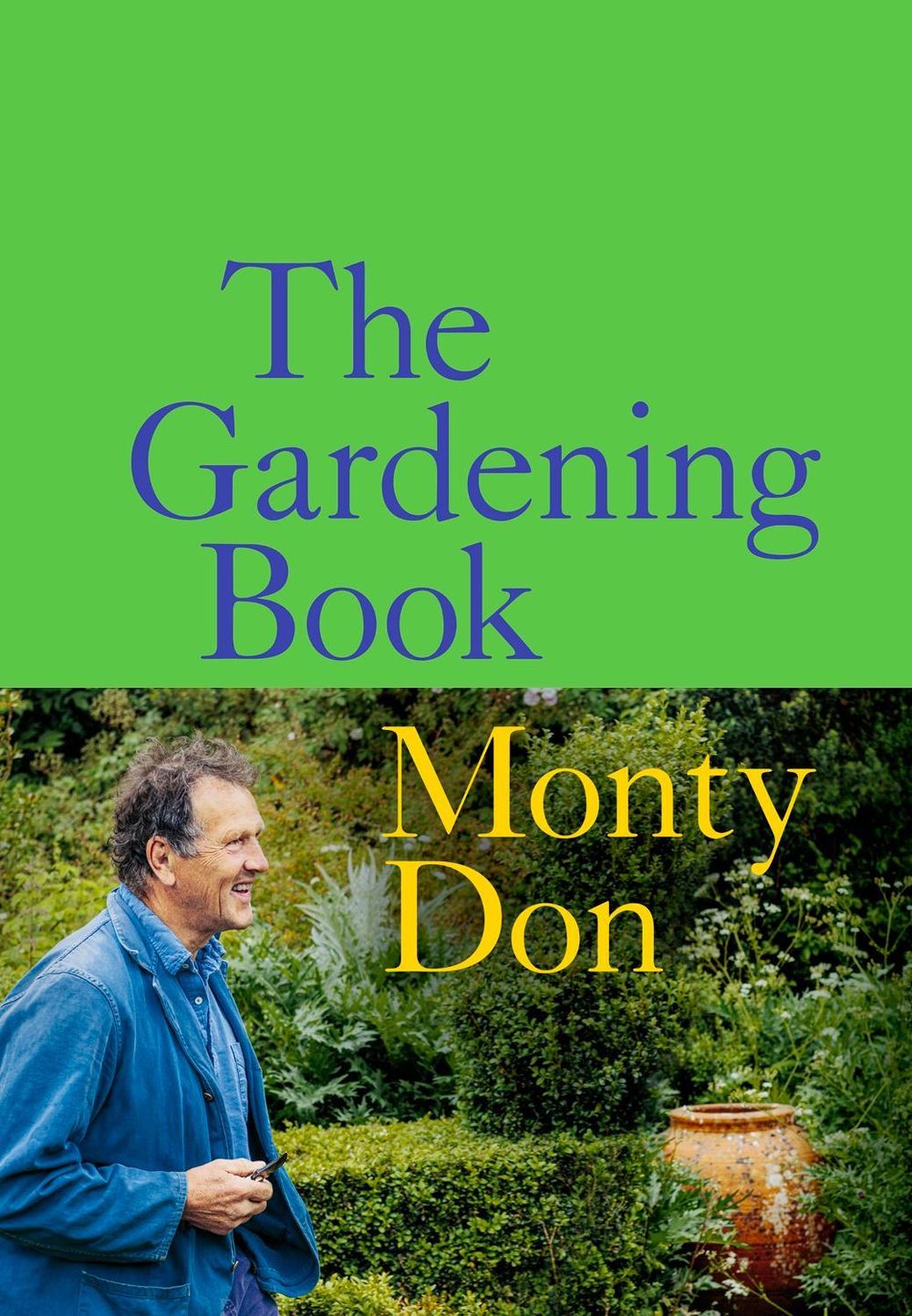 The Gardening Book by Monty Don - ISBN: 9781785947391
