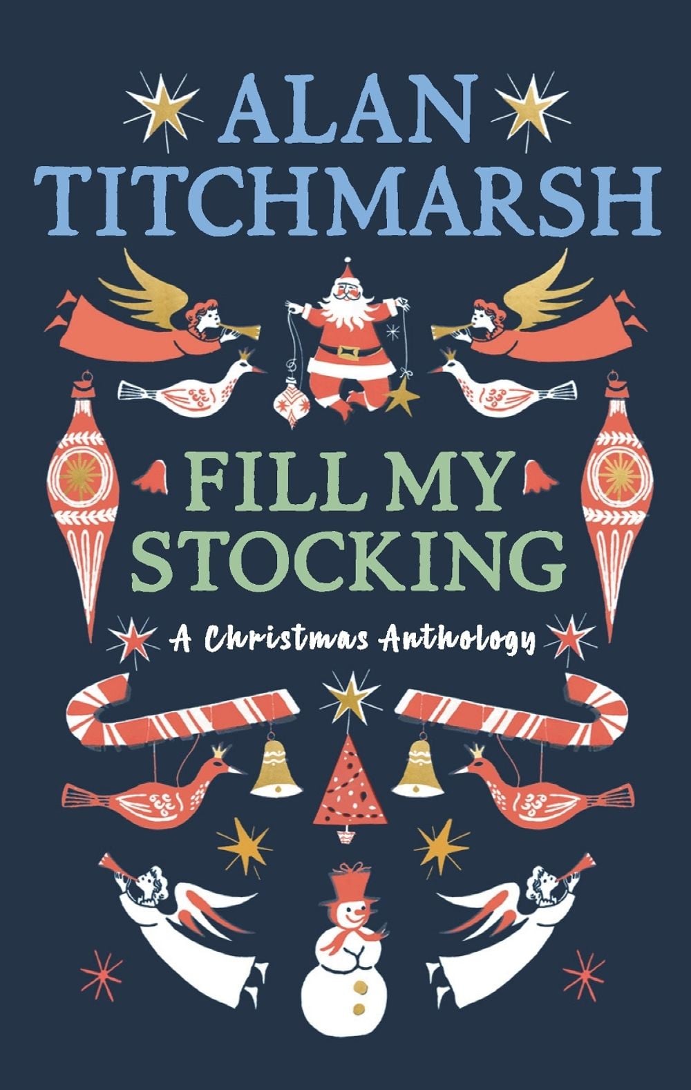 Alan Titchmarsh's Fill My Stocking by Alan Titchmarsh - ISBN: 9781785947568