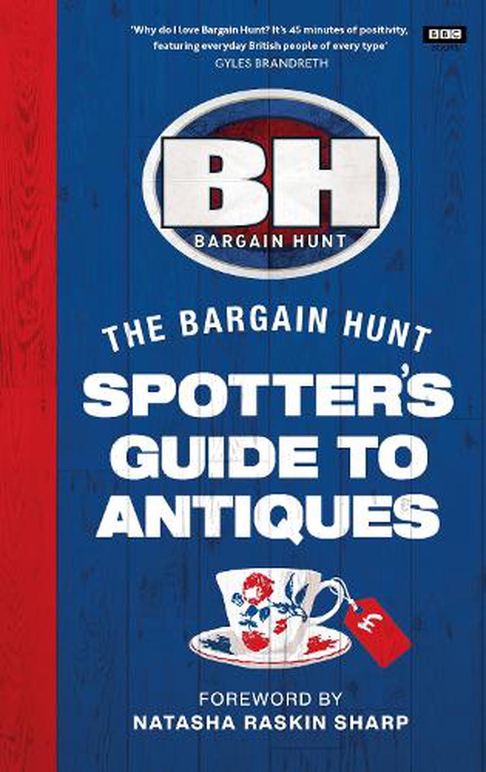 Bargain Hunt: The Spotter's Guide To Antiques By Karen Farrington ...