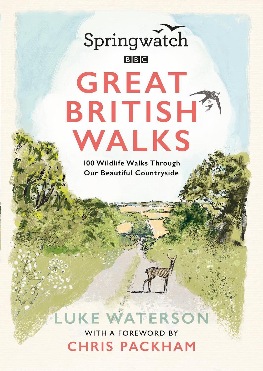 Springwatch: Great British Walks by Luke Waterson - ISBN: 9781785948183