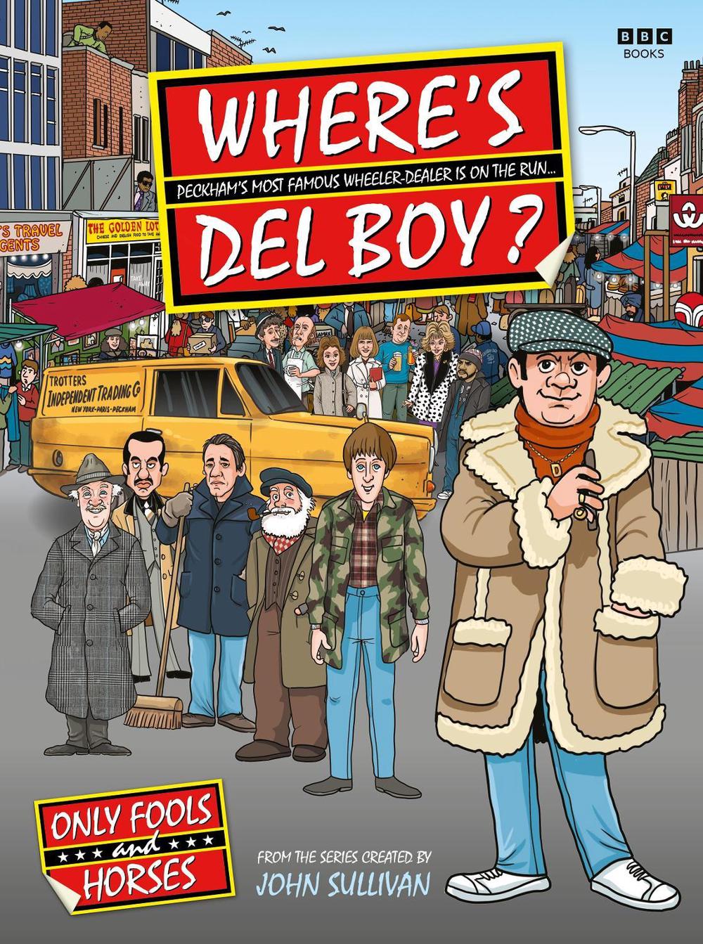 Where's Del Boy? by Jim Sullivan - ISBN: 9781785948329