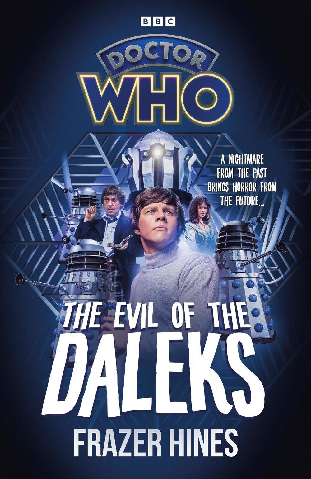 Doctor Who: Evil of the Daleks by Frazer Hines - ISBN: 9781785948435