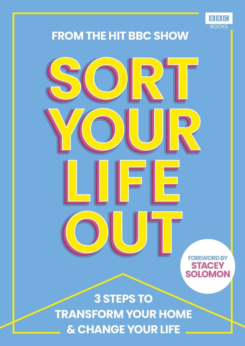 SORT YOUR LIFE OUT by The BBC Sort Your Life Out team - ISBN: 9781785948671
