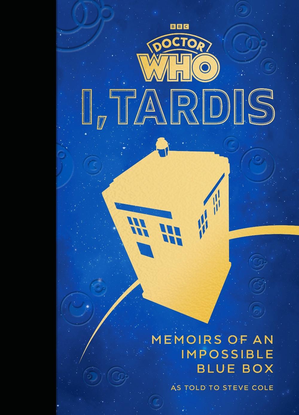 Doctor Who: I, TARDIS by Steve Cole - ISBN: 9781785948985