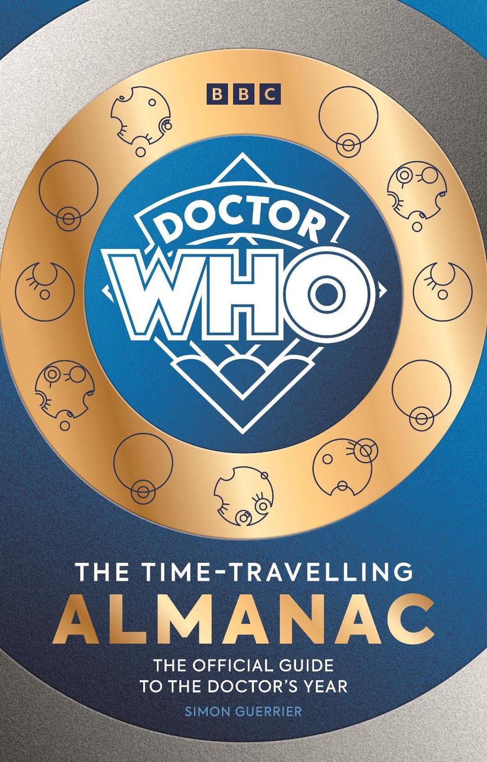 Doctor Who: The Time-Travelling Almanac by Simon Guerrier - ISBN: 9781785949173