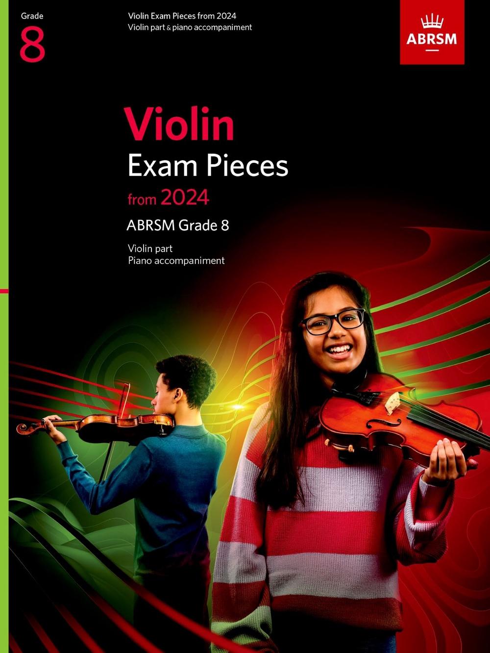 Violin Exam Pieces from 2024, ABRSM Grade 8, Violin Part & Piano Accompaniment, 9781786015556