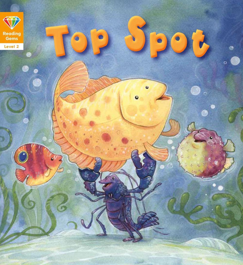 Reading Gems: Top Spot (Level 2), 9781786036049