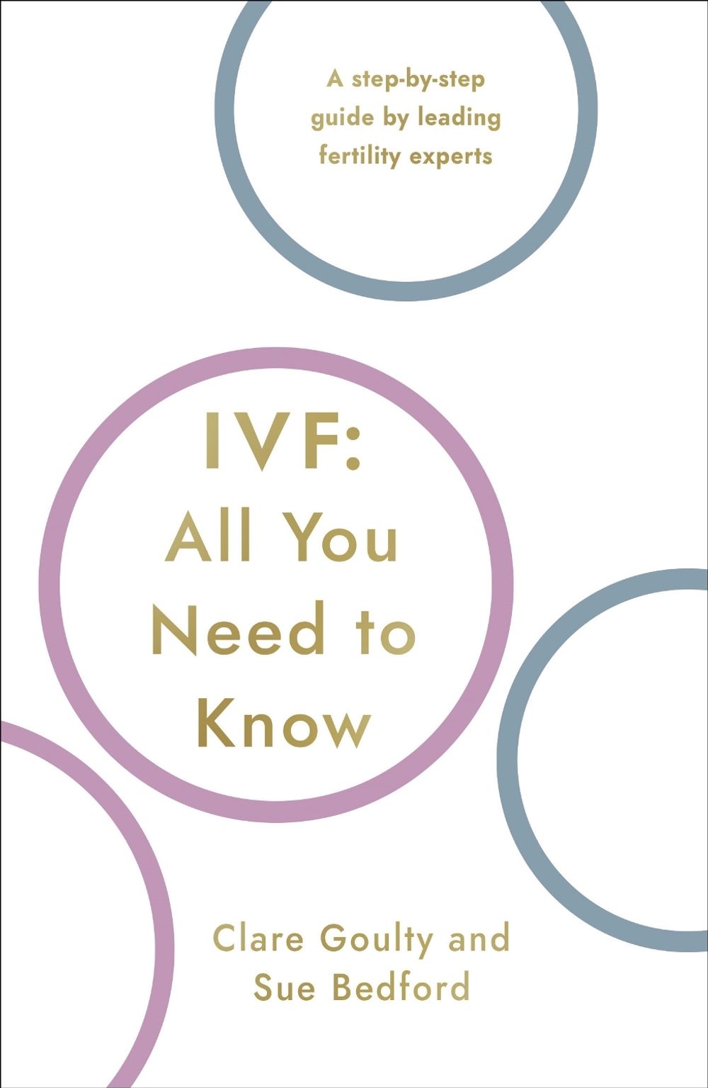 IVF: All You Need To Know by Susan Bedford - ISBN: 9781786069474