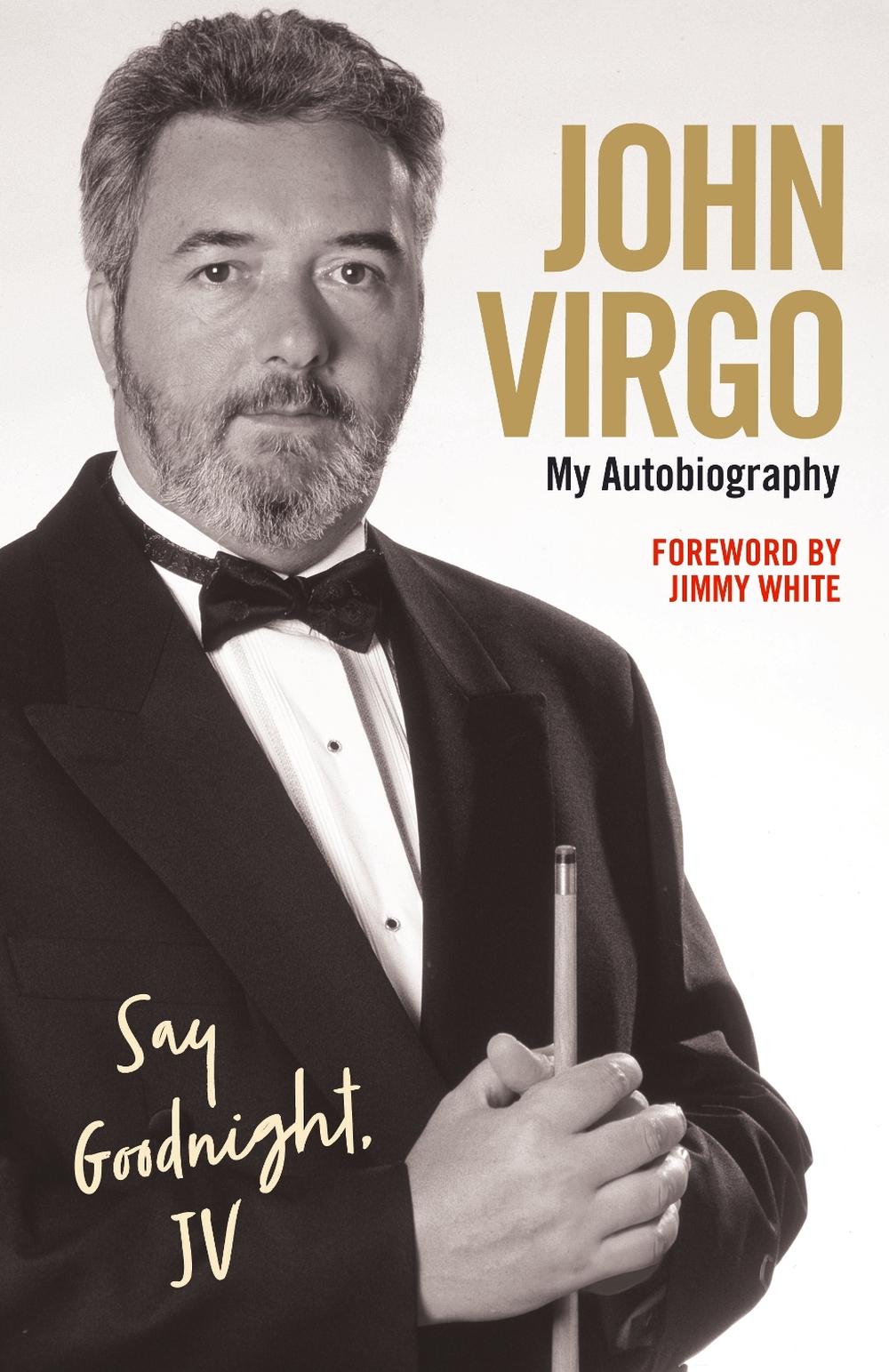 John Virgo: Say Goodnight, JV - My Autobiography, 9781786069757