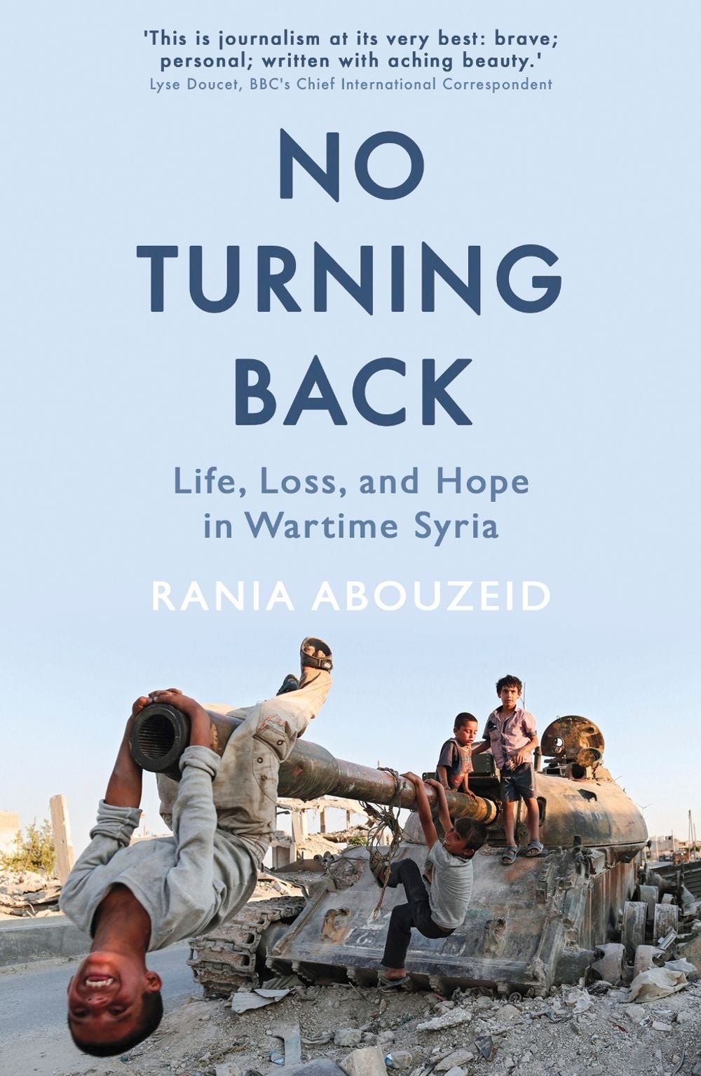 No Turning Back by Rania Abouzeid, Paperback, 9781786075154 | Buy ...