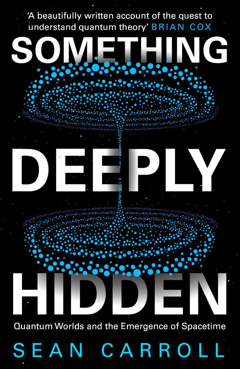Something Deeply Hidden by Sean Carroll - ISBN: 9781786078360