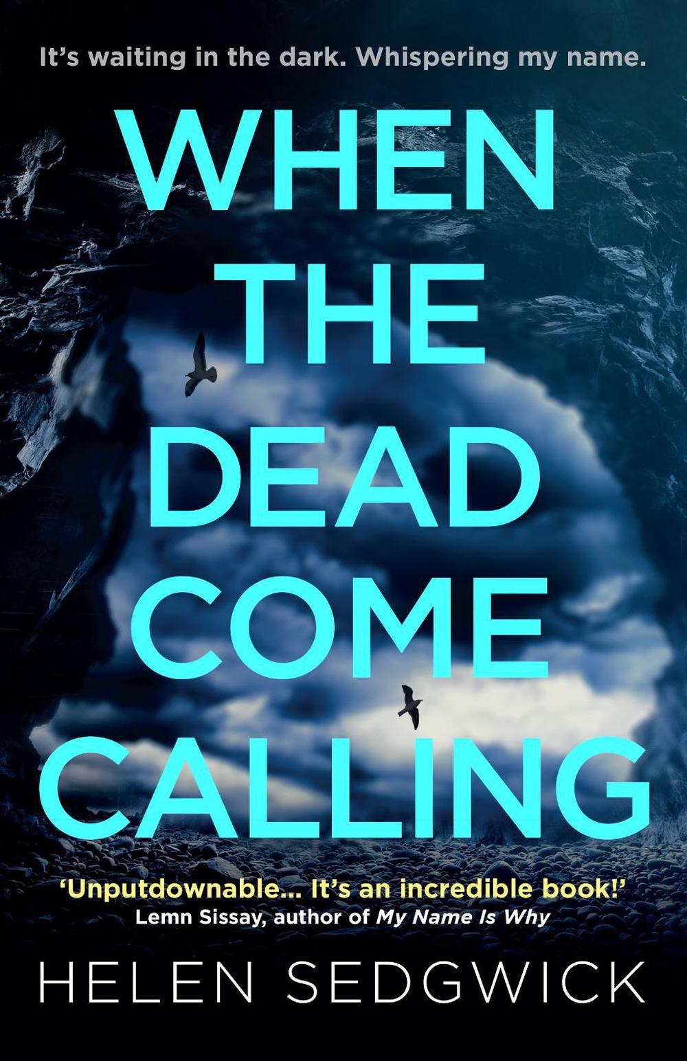 When the Dead Come Calling by Helen Sedgwick, Paperback, 9781786079374 ...