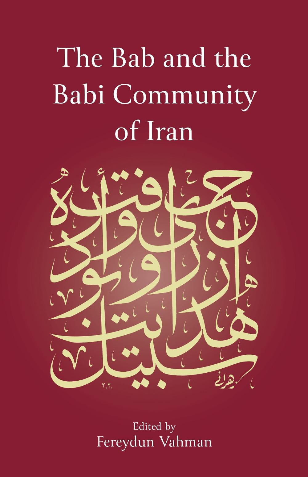 The Bab and the Babi Community of Iran, 9781786079565