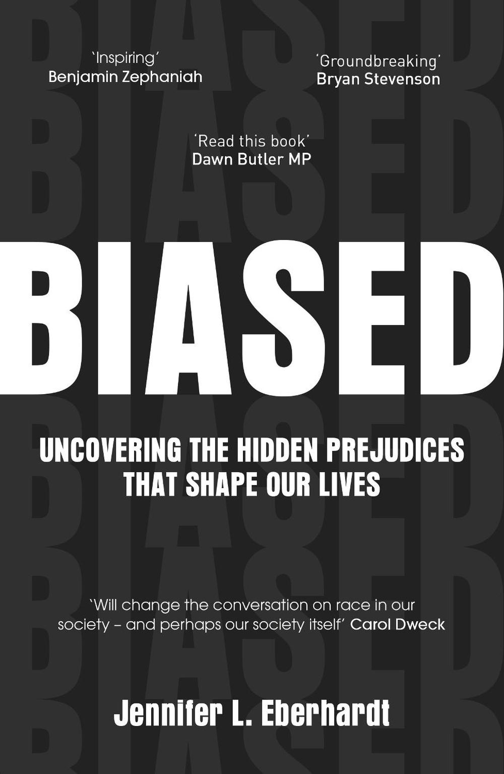 Biased by Dr Jennifer Eberhardt - ISBN: 9781786090195