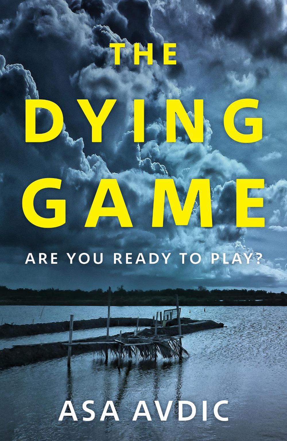 The Dying Game by Asa Avdic - ISBN: 9781786090201