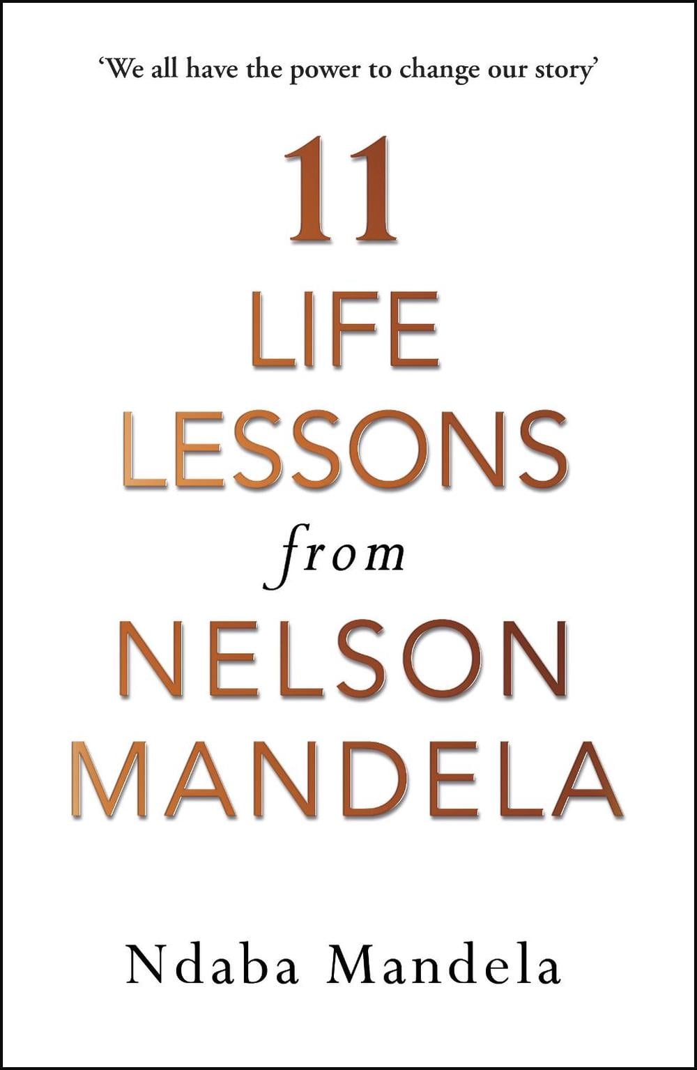 11 Life Lessons from Nelson Mandela by Ndaba Mandela - ISBN: 9781786090577
