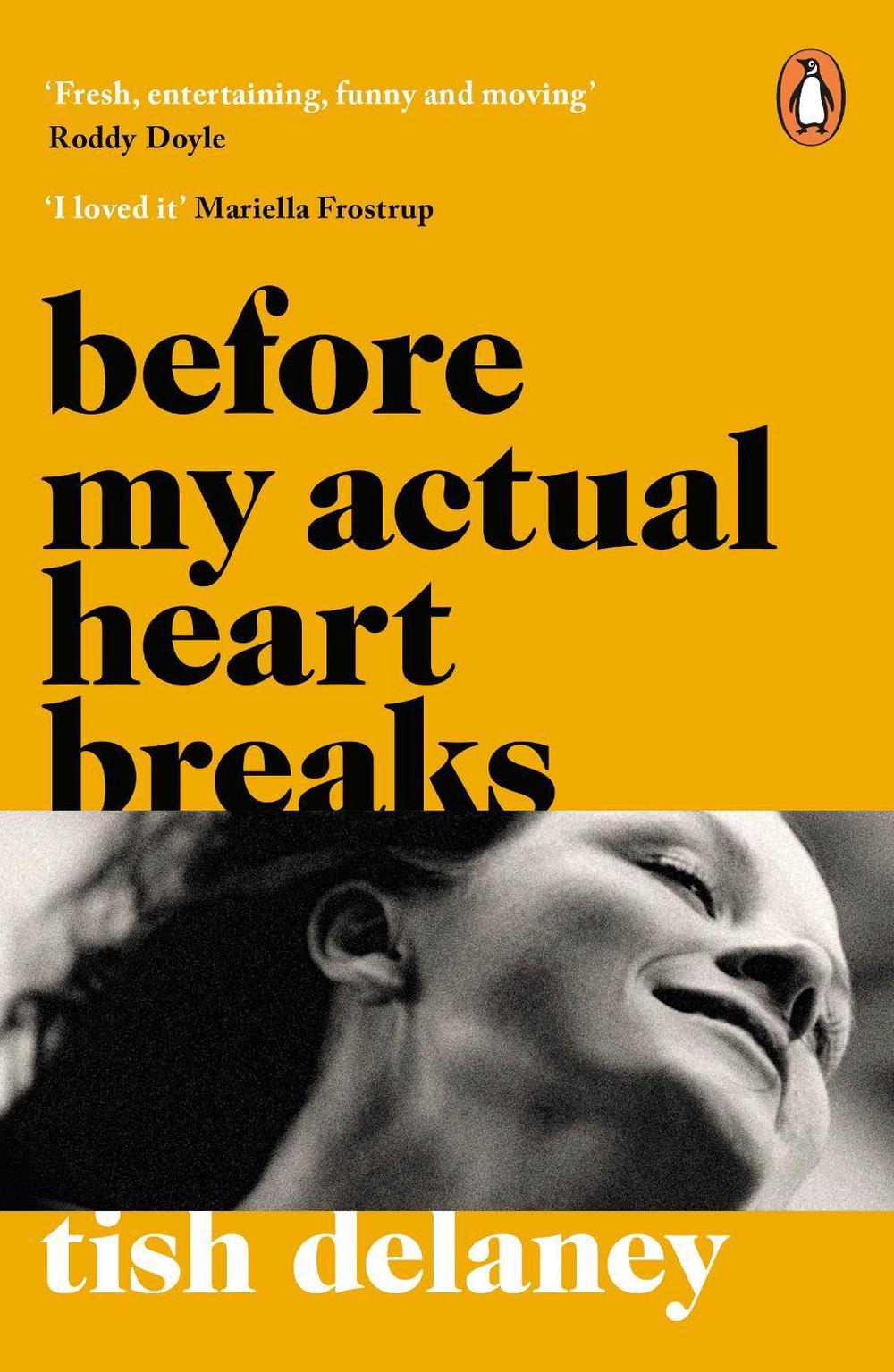 Before My Actual Heart Breaks by Tish Delaney - ISBN: 9781786090980