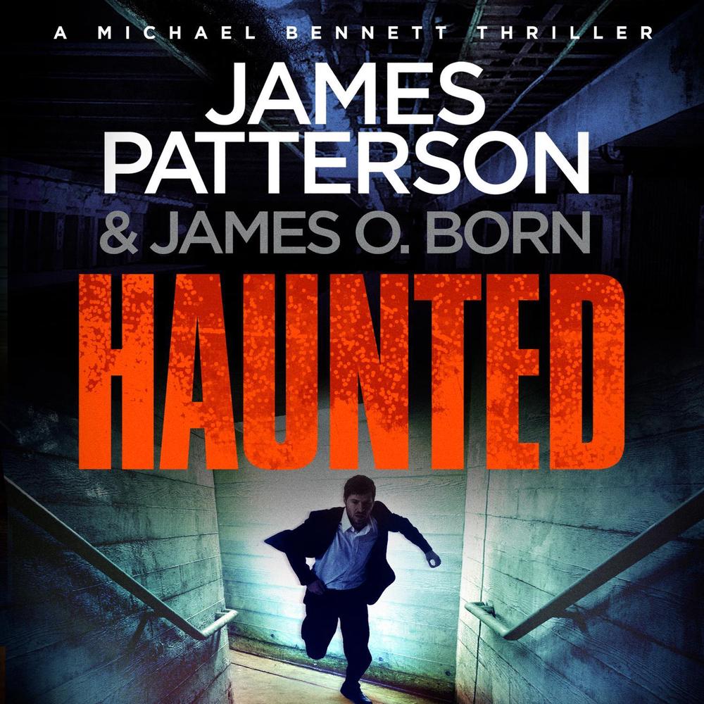Haunted by James Patterson - ISBN: 9781786140395