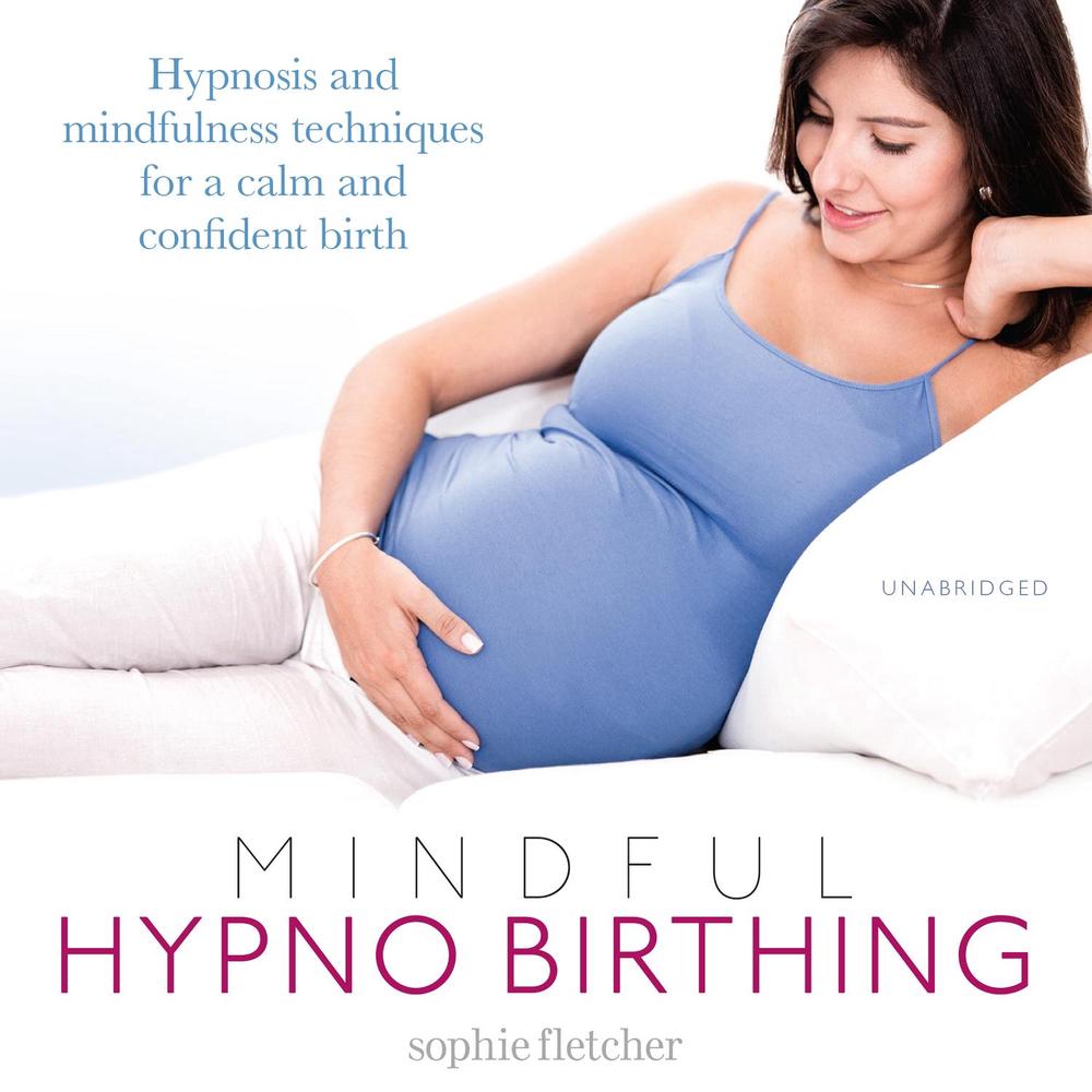 Mindful Hypnobirthing by Sophie Fletcher - ISBN: 9781786140609