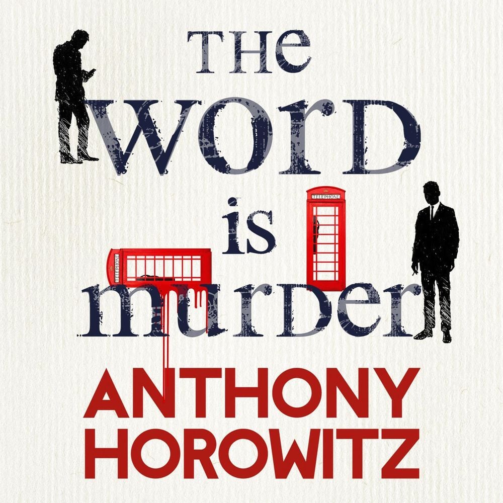 The Word Is Murder by Anthony Horowitz - ISBN: 9781786140630