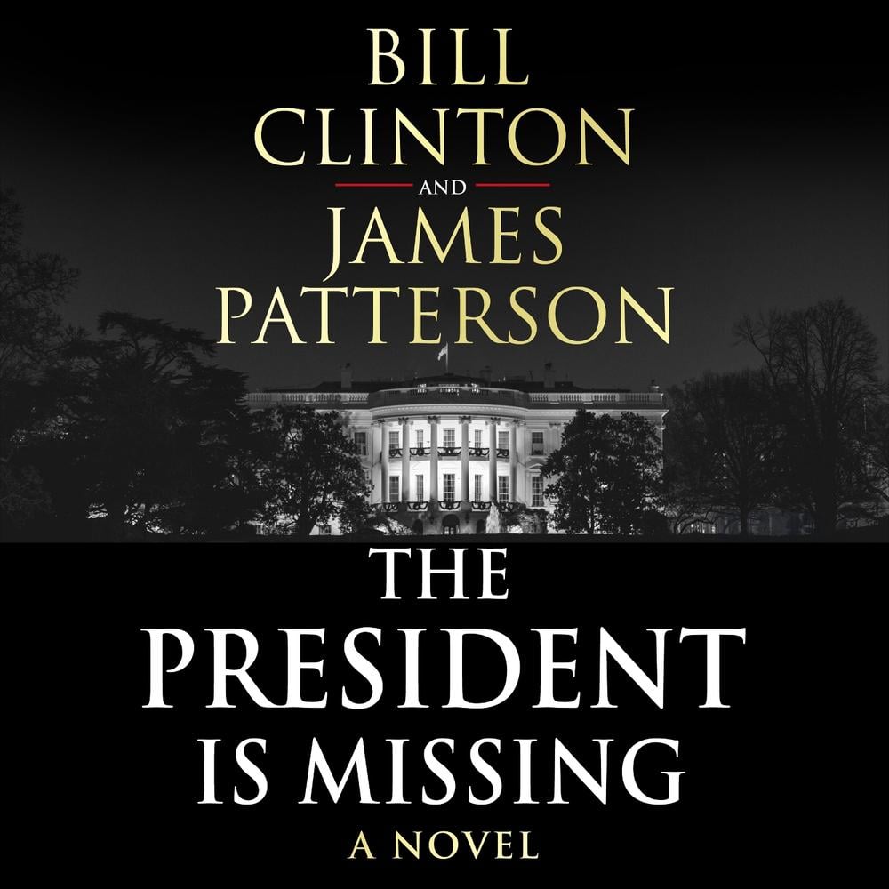 The President is Missing by President Bill Clinton - ISBN: 9781786141323