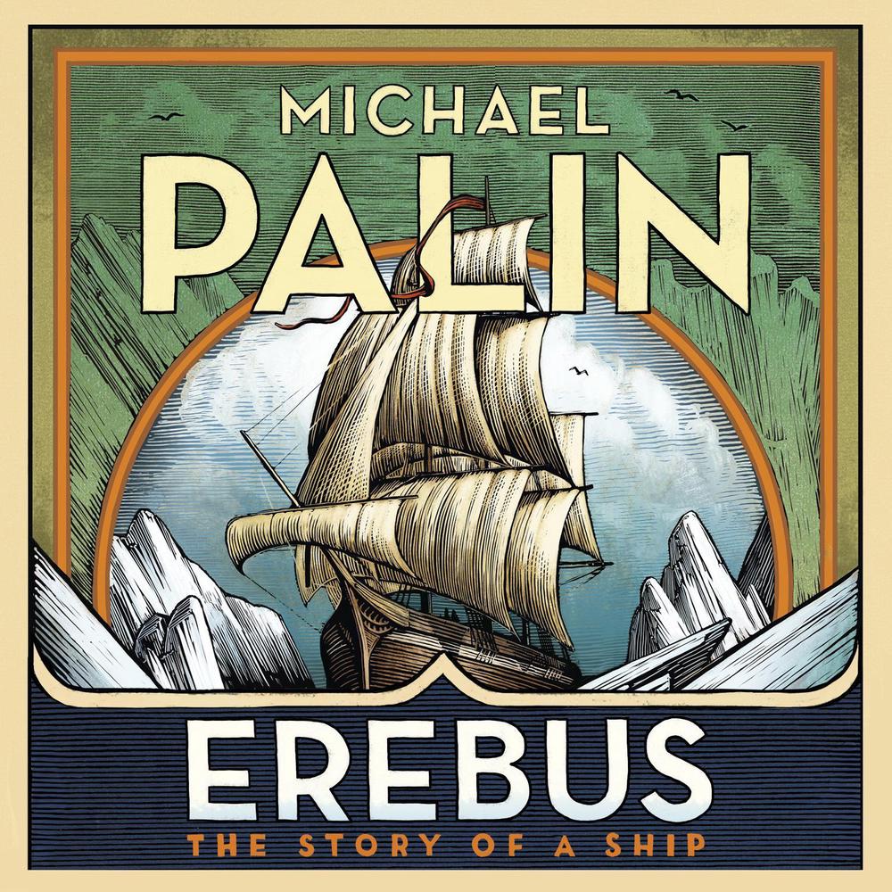Erebus: The Story of a Ship, 9781786141408