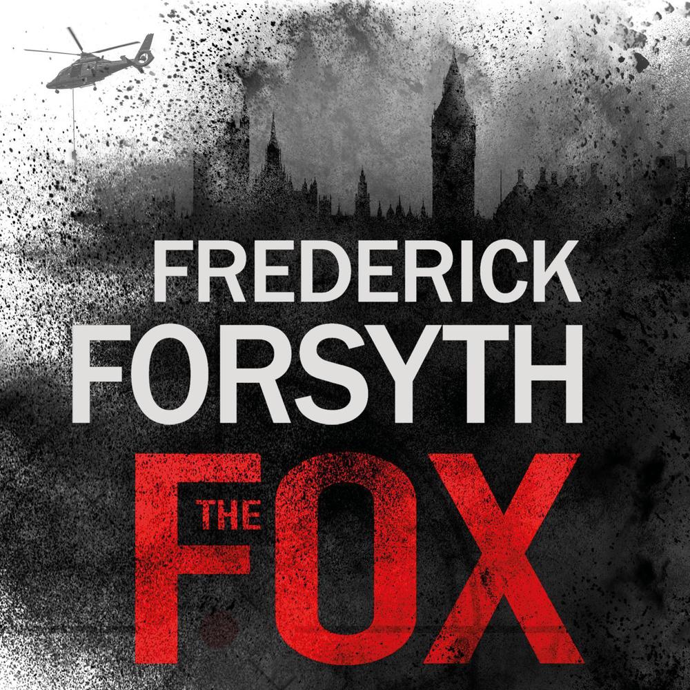 The Fox by Frederick Forsyth - ISBN: 9781786141651